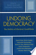 Undoing democracy : the politics of electoral caudillismo /