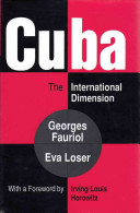 Cuba : the international dimension /