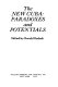The new Cuba : paradoxes and potentials /
