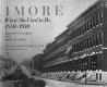 Baltimore, when she was what she used to be, 1850-1930 /