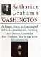 Katharine Graham's Washington.