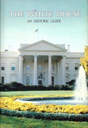 The White House : an historic guide /