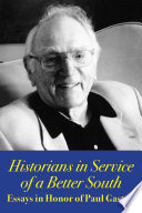 Historians in service of a better South : essays in honor of Paul Gaston /