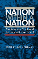 Nation within a nation : the American South and the federal government /