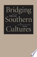 Bridging southern cultures : an interdisciplinary approach /