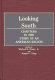 Looking south : chapters in the story of an American region /