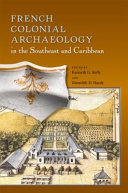 French colonial archaeology in the Southeast and Caribbean /