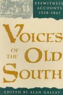 Voices of the Old South : eyewitness accounts, 1528-1861 /