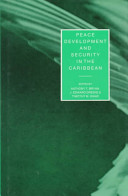 Peace, development, and security in the Caribbean : perspectives to the year 2000 /