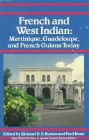 French and West Indian : Martinique, Guadeloupe, and French Guiana today /