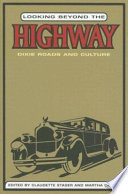 Looking beyond the highway : Dixie roads and culture /