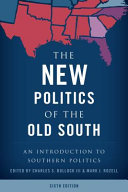 The new politics of the old South : an introduction to Southern politics /