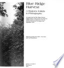 Blue Ridge harvest : a region's folklife in photographs /