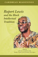 Rupert Lewis and the Black intellectual tradition /