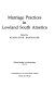 Marriage practices in lowland South America /