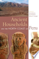 Ancient households on the north coast of Peru /