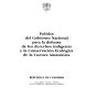 Política del Gobierno Nacional para la defensa de los derechos     indígenas y la conservación ecológica de la cuenca amazónica.