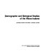 Demographic and biological studies of the Warao indians /