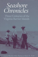 Seashore chronicles : three centuries of the Virginia Barrier Islands /
