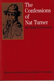 The confessions of Nat Turner and related documents /