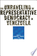 The unraveling of representative democracy in Venezuela /