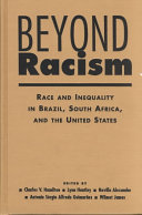 Beyond racism : race and inequality in Brazil, South Africa, and the United States /