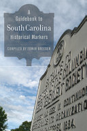 A guidebook to South Carolina historical markers /