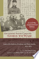 Upcountry South Carolina goes to war : letters of the Anderson, Brockman, and Moore families, 1853-1865 /