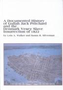 A documented history of Gullah Jack Pritchard and the Denmark Vesey slave insurrection of 1822 /