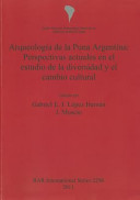 Arqueología de la Puna Argentina : perspectivas actuales en el estudio de la diversidad y el cambio cultural /