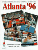 Official commemorative book of the Centennial Olympic Games : Atlanta 1996 /