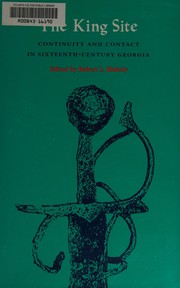 The King site : continuity and contact in sixteenth-century Georgia /