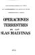 Operaciones terrestres en las Islas Malvinas /