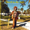 Shtetl in the sun : Andy Sweet's South Beach 1977-1980 /