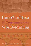 Inca Garcilaso & contemporary world-making /