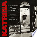 Katrina : Mississippi women remember /