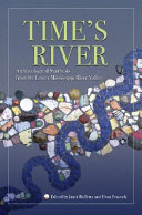 Time's river : archaeological syntheses from the lower Mississippi River Valley /