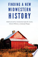 Finding a new midwestern history /