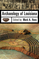 Archaeology of Louisiana /