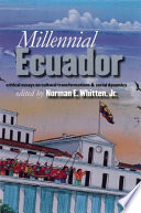 Millennial Ecuador : critical essays on cultural transformations and social dynamics /