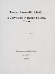 Timber Fawn (41HR1165) : a Clovis site in Harris County, Texas /