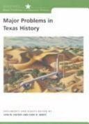 Major problems in Texas history : documents and essays /