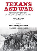 Texans and war : new interpretations of the state's military history /