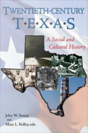 Twentieth-century Texas : a social and cultural history /