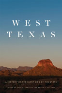 West Texas : a history of the giant side of the state /