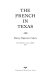 The French in Texas : history, migration, culture /