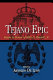 Tejano epic : essays in honor of Félix D. Almaráz, Jr. /