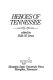 Heroes of Tennessee /