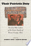Their patriotic duty : the Civil War letters of the Evans family of Brown County, Ohio /