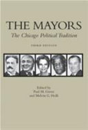 The Mayors : the Chicago political tradition /